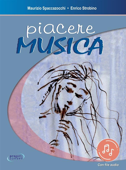 Piacere musica. Con Audio