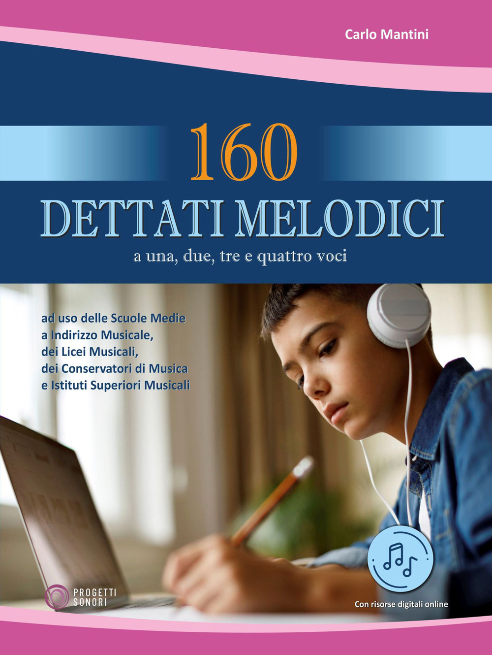 160 dettati melodici. Con file audio