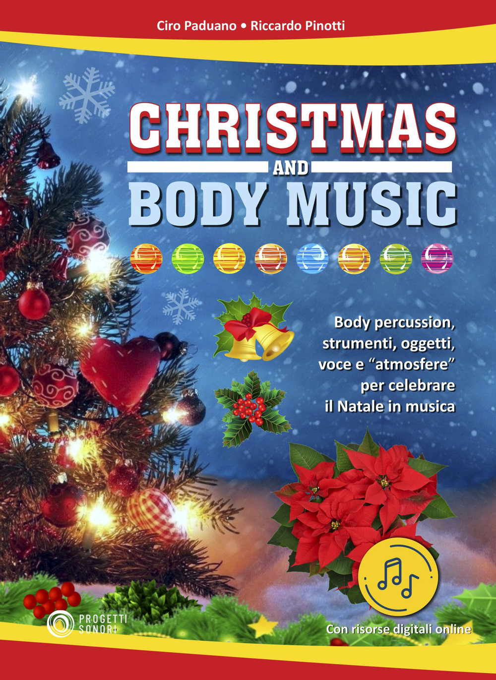 Christmas and body music. Body percussion, strumenti, oggetti, voce e 