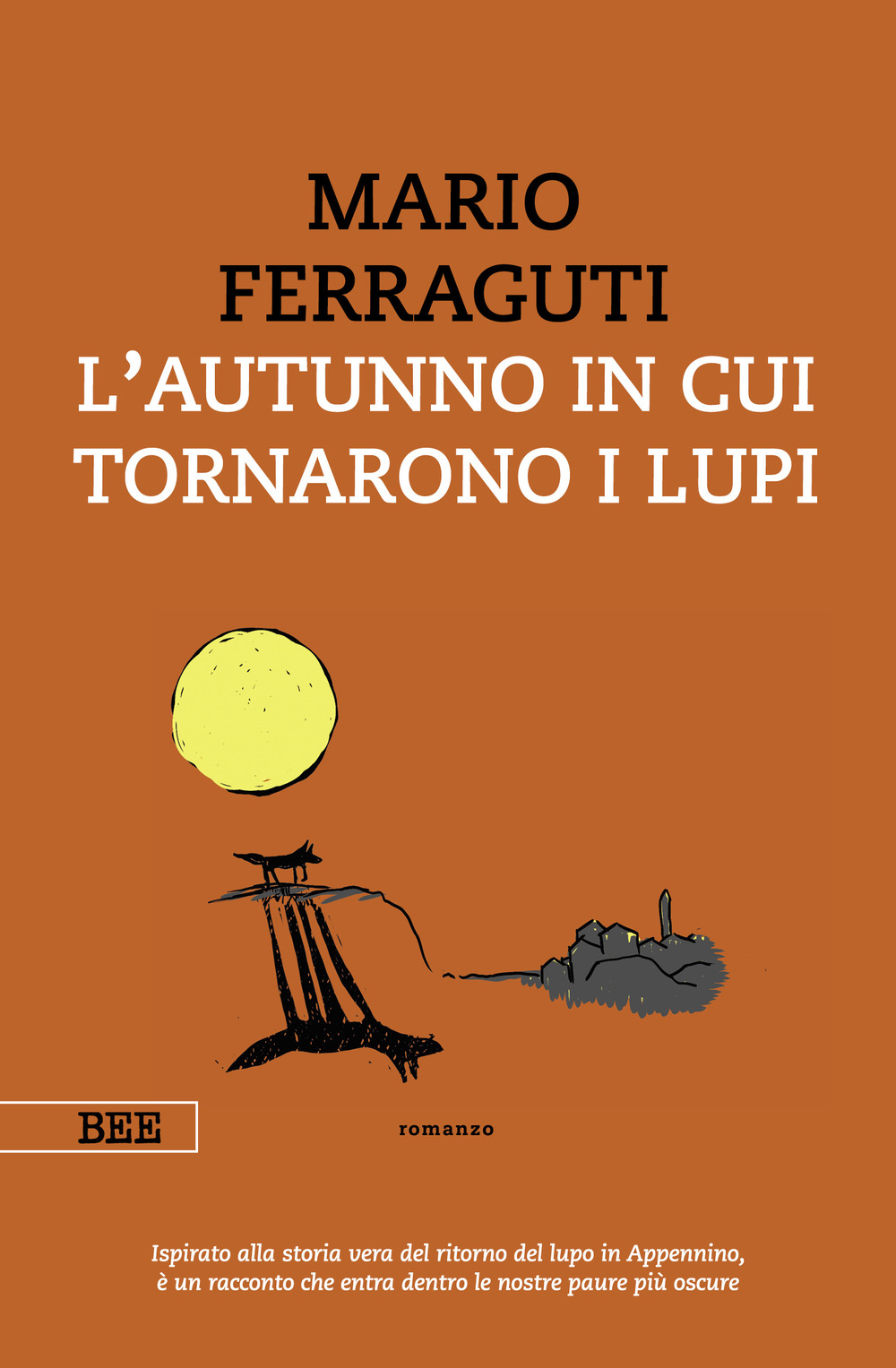 L'autunno in cui tornarono i lupi