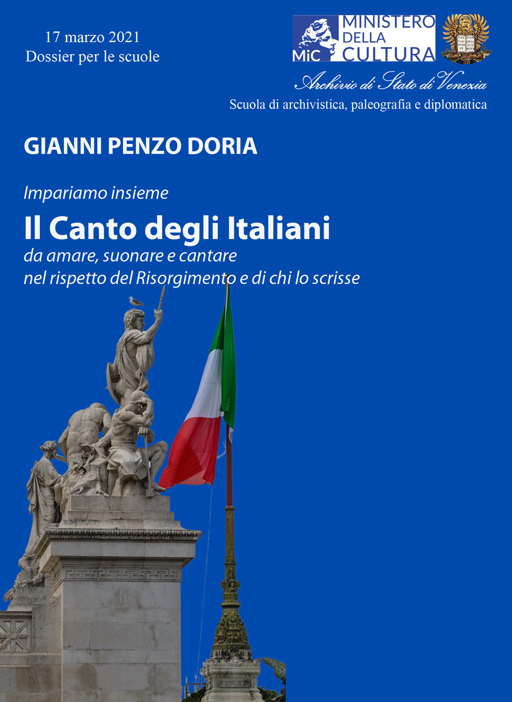 Il Canto degli italiani. Da amare, suonare e cantare, nel rispetto del Risorgimento e di chi lo scrisse