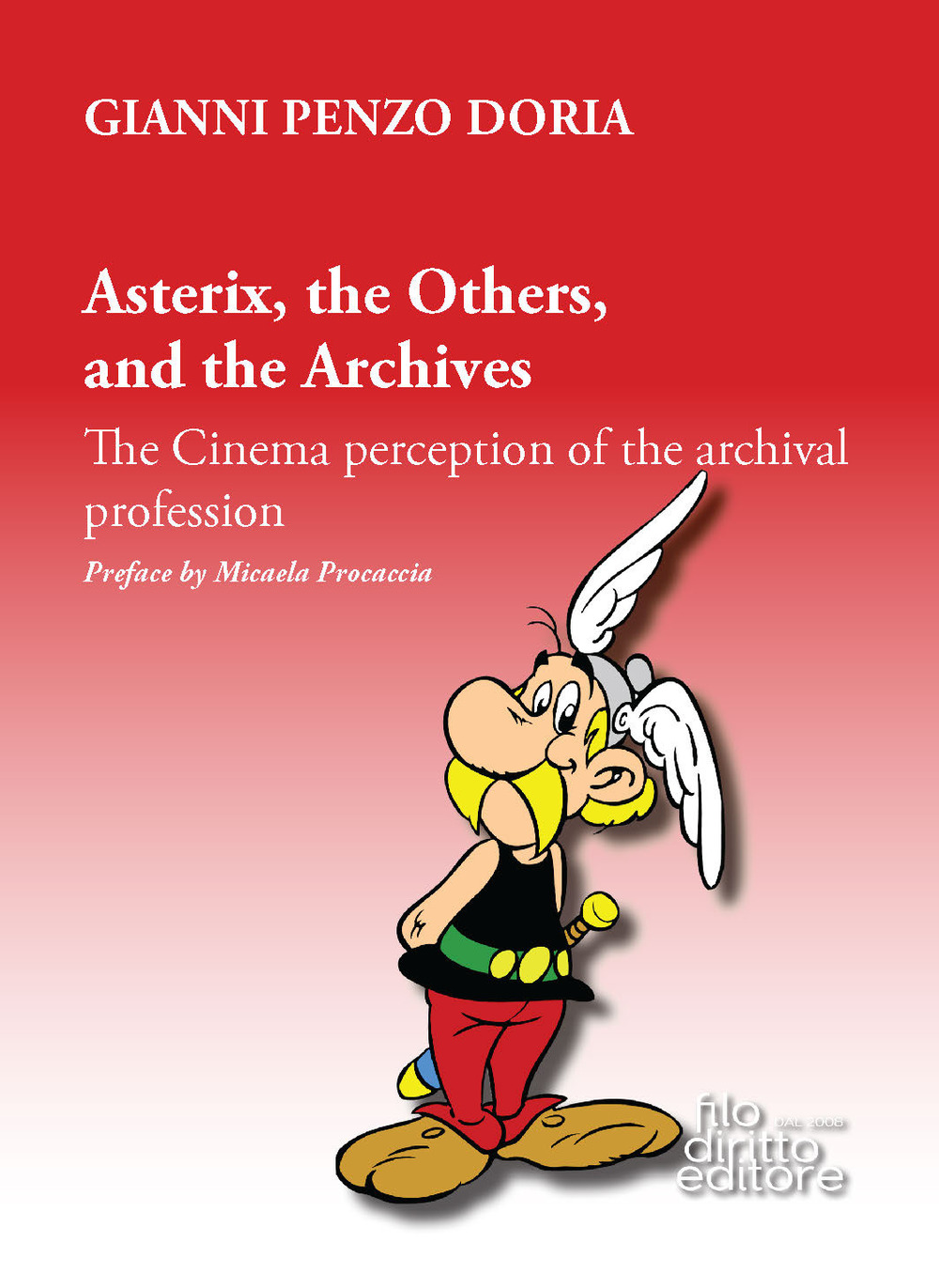 Asterix, the Others, and the Archives. The Cinema perception of the archival profession