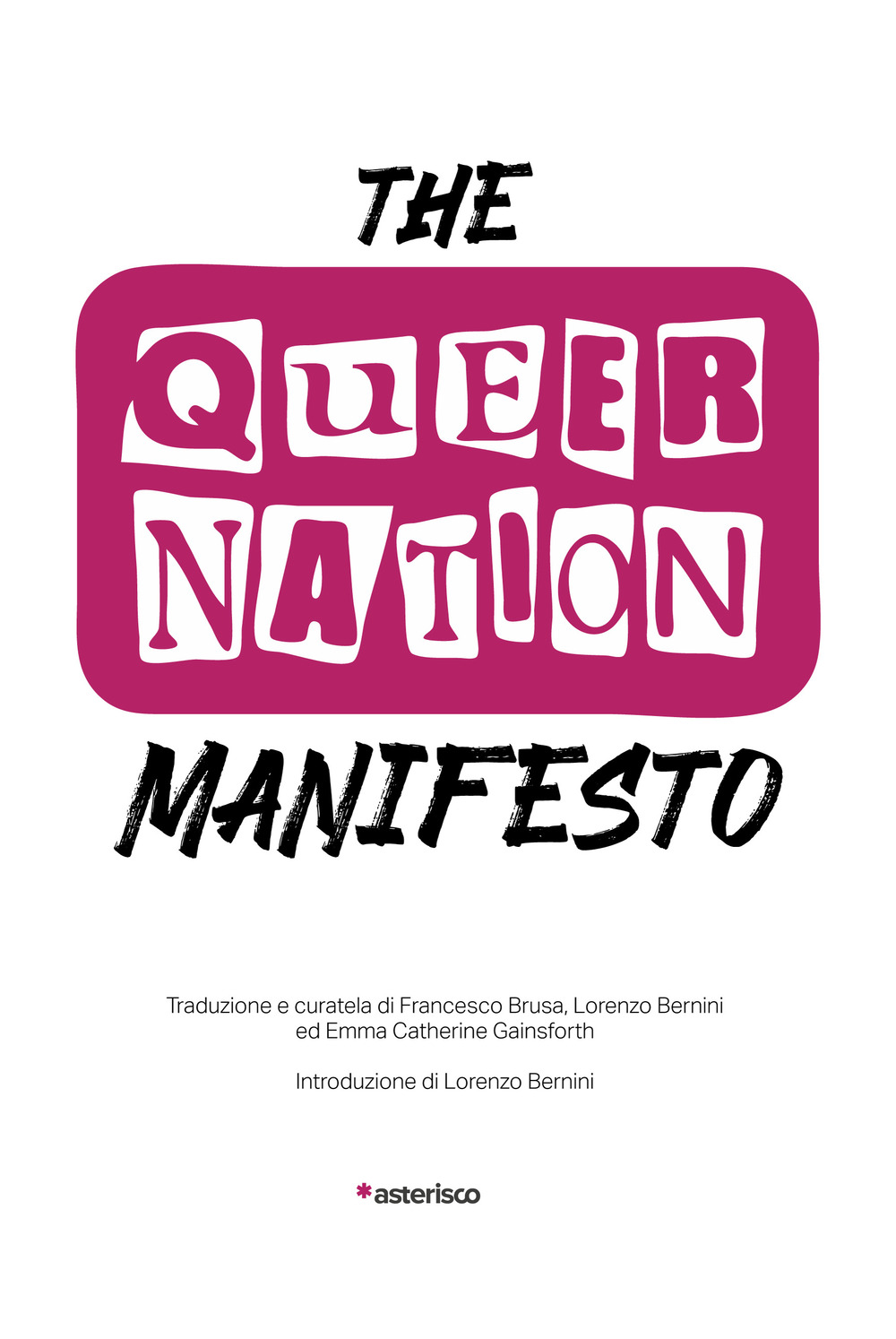 The Queer Nation Manifesto