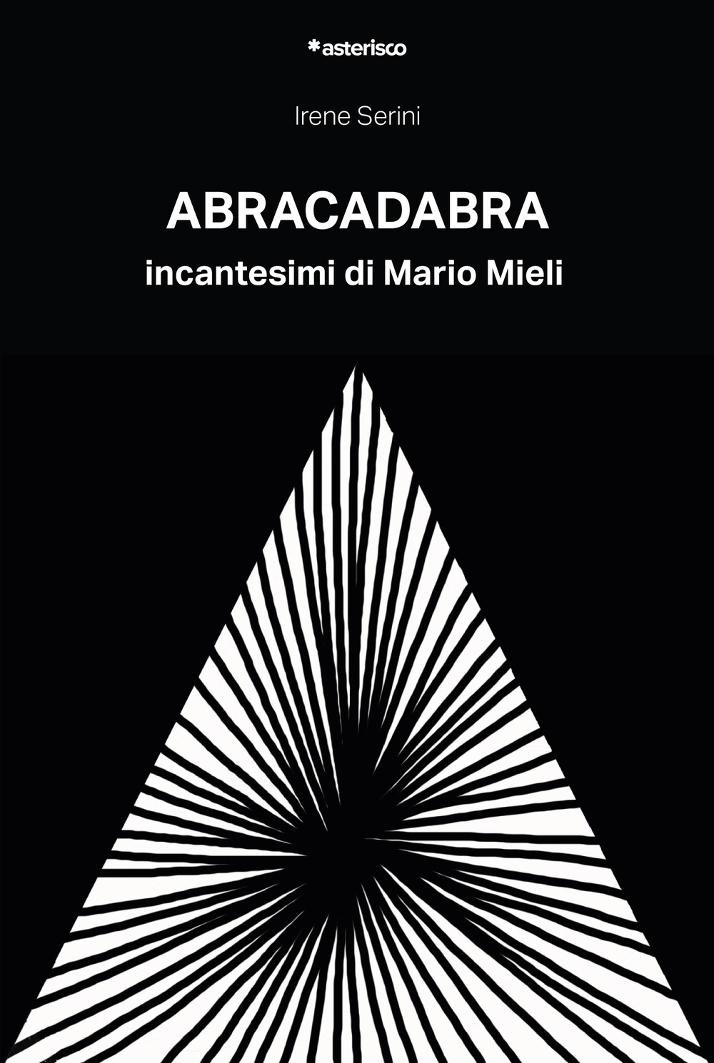 Abracadabra. Incantesimi di Mario Mieli