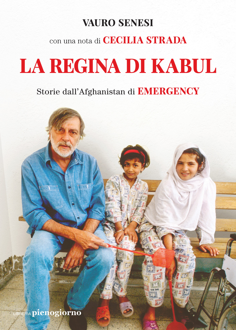 La regina di Kabul. Storie dall'Afghanistan di Emergency