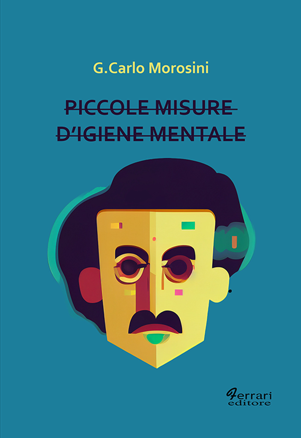 Piccole misure d'igiene mentale