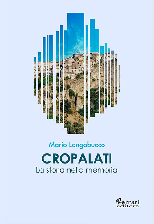 Cropalati. La storia nella memoria