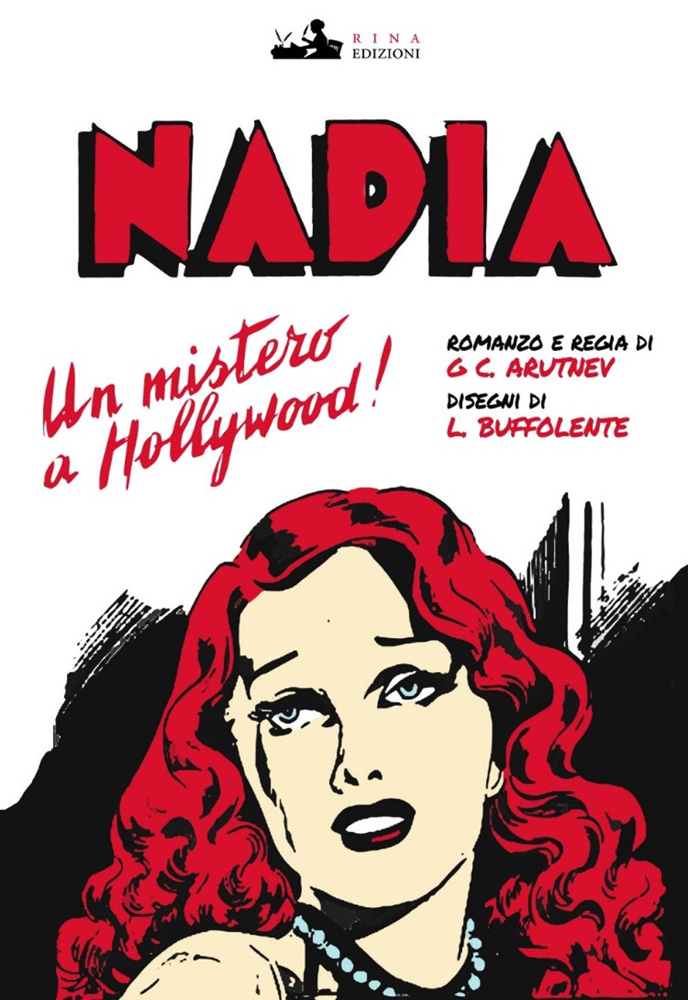 Nadia. Un mistero a Hollywood. Con Prodotti vari