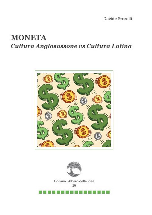 Moneta. Cultura anglosassone vs cultura latina