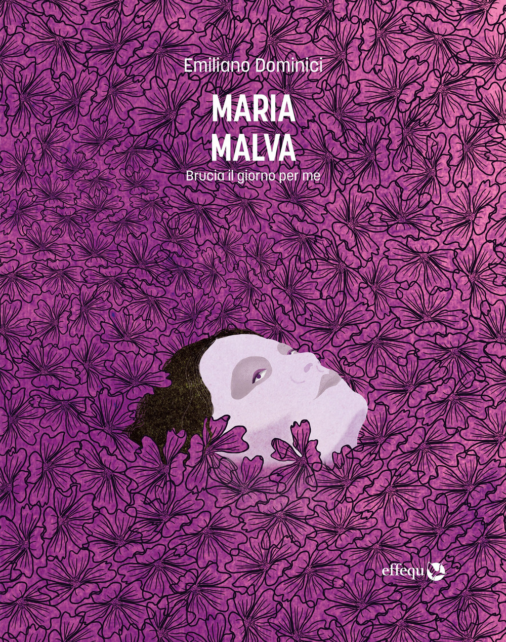 Maria Malva. Brucia il giorno per me