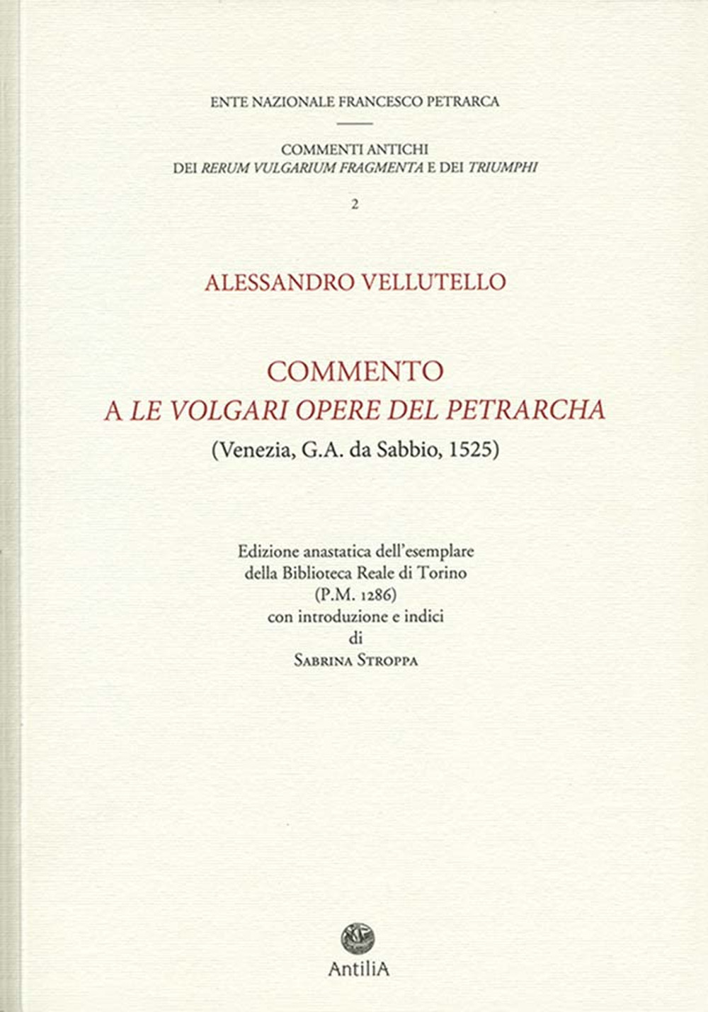 Commento a «Le volgari opere» del Petrarcha. Edizione anastatica dell'esemplare della Biblioteca reale di Torino (P.M. 1286)