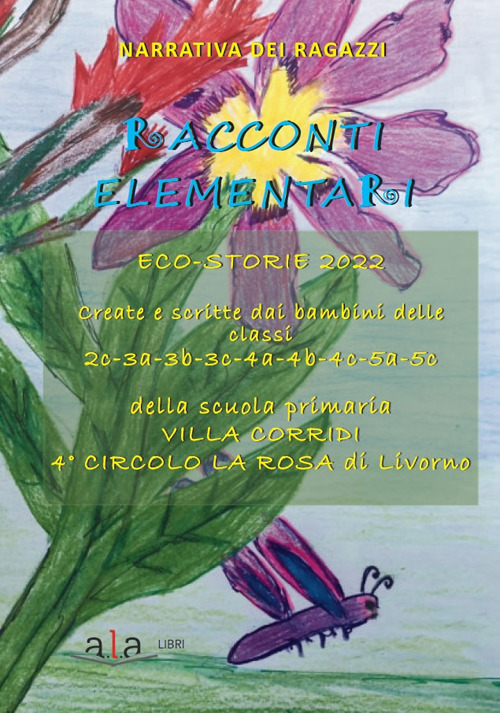 Racconti elementari. Eco-storie 2022. Ediz. per la scuola