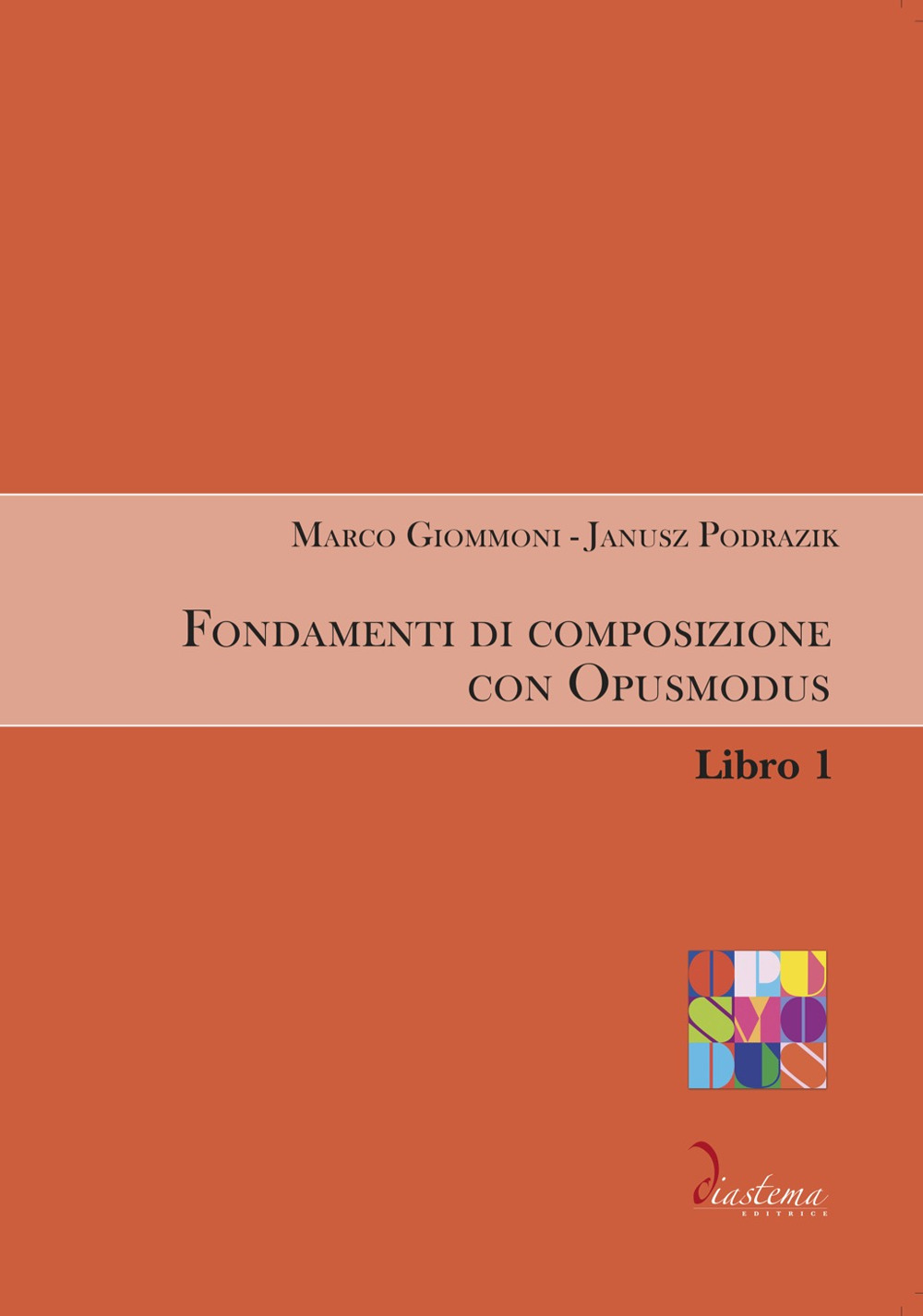 Fondamenti di composizione con Opusmodus. Vol. 1