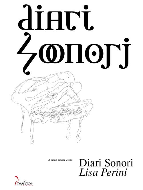 Diari sonori. Lisa Perini