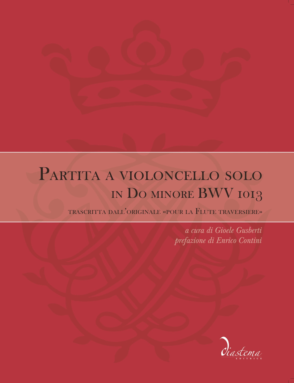 Partita a violoncello solo in Do minore BWV 1013. Trascritta dall'originale «Pour la Flute traversiere». Ediz. bilingue