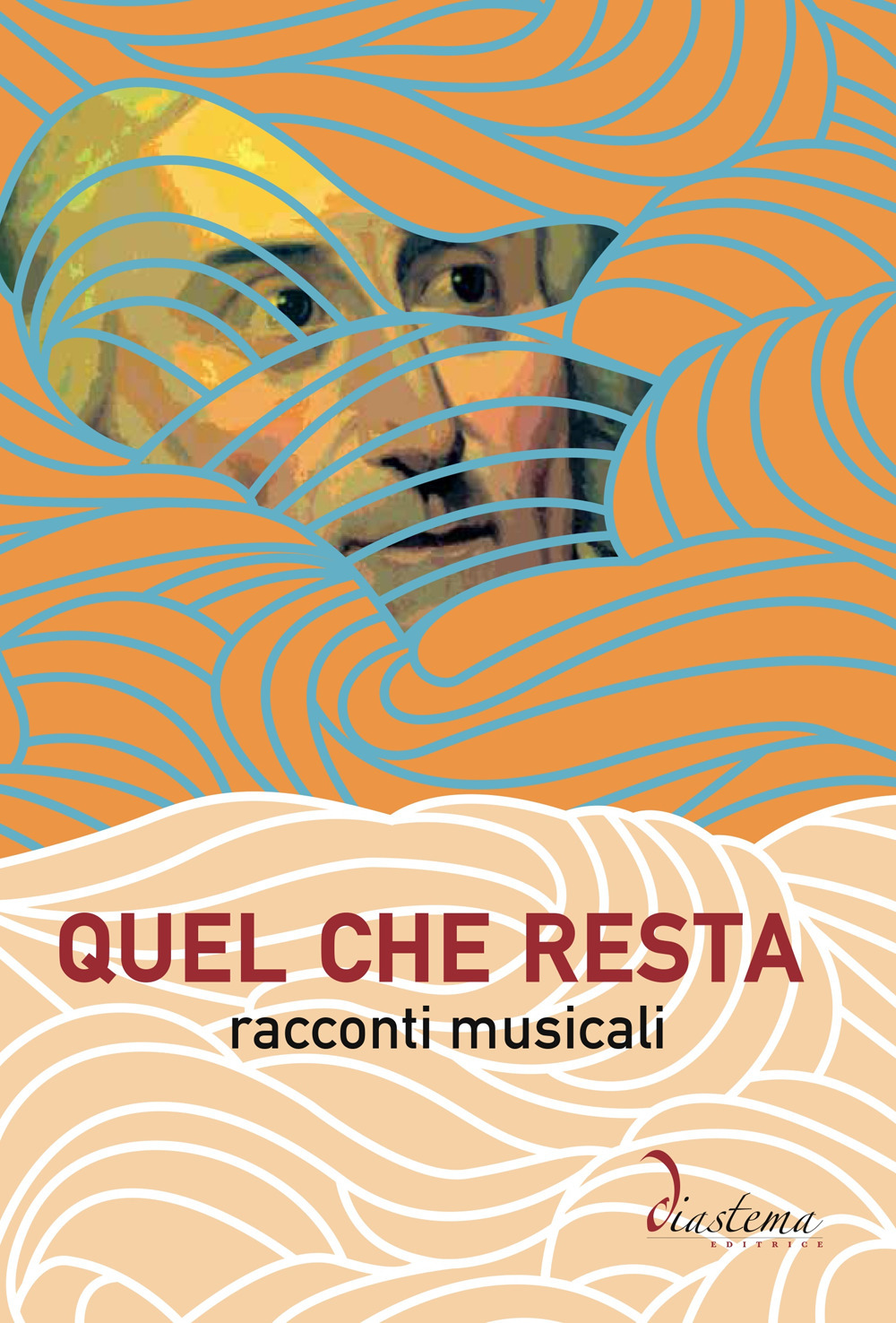 Quel che resta. Racconti musicali