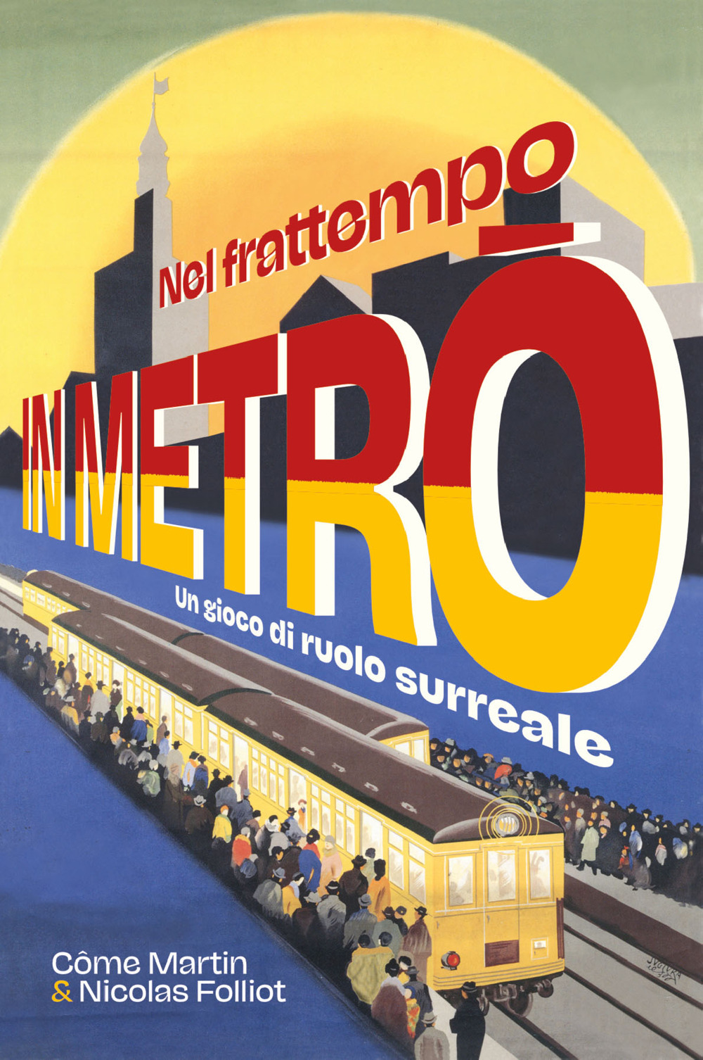 Nel frattempo in metrò. Un gioco di ruolo surreale