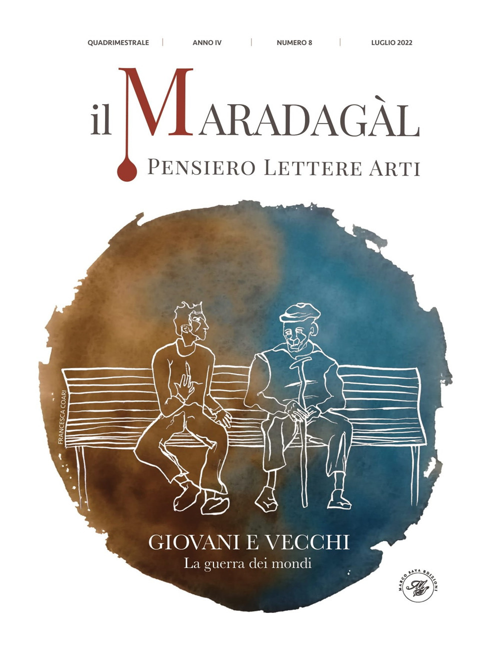 Il Maradagàl. Pensiero lettere arti (2022). Vol. 8: Giovani e vecchi. La guerra dei mondi