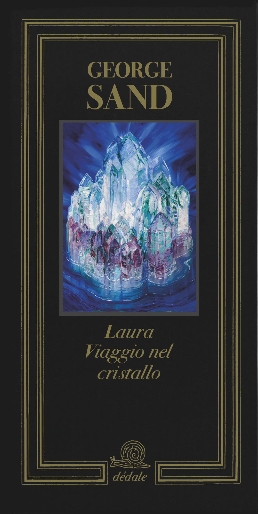 Laura. Viaggio nel cristallo