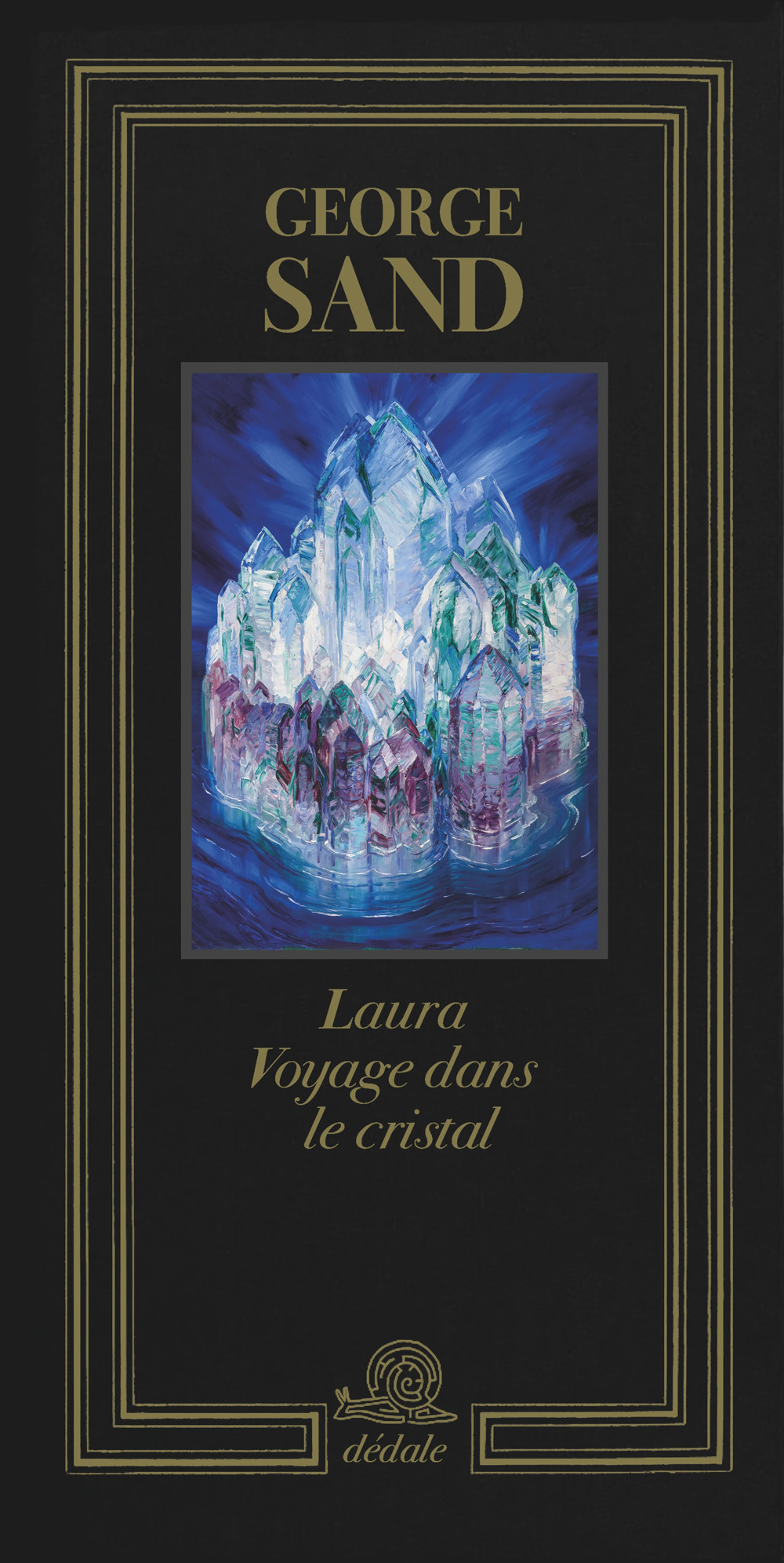 Laura. Voyage dans le cristal. Ediz. illustrata