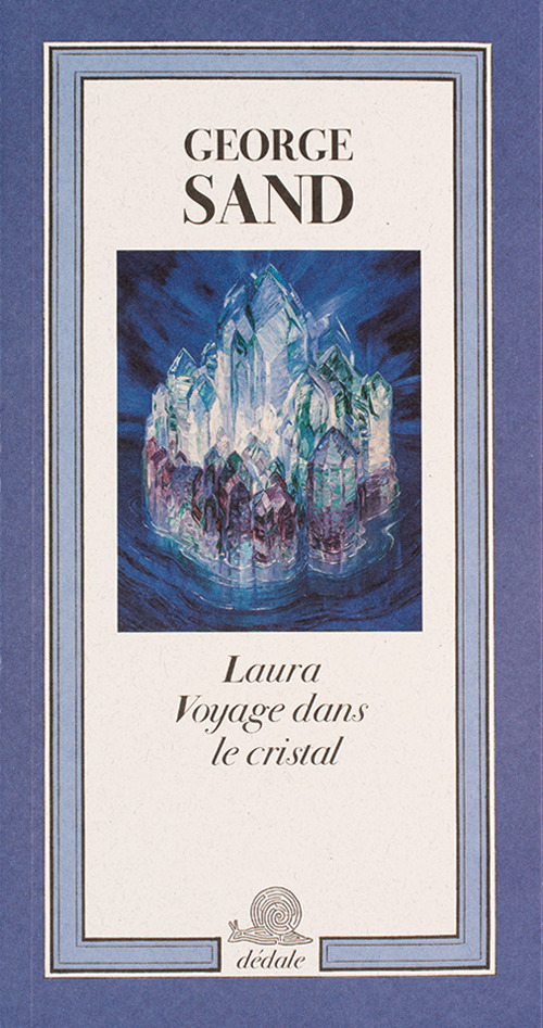 Laura. Voyage dans le cristal. Ediz. illustrata