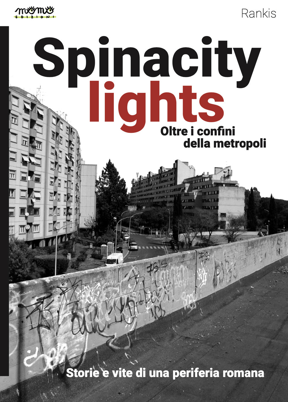 Spinacity lights. Oltre i confini della metropoli
