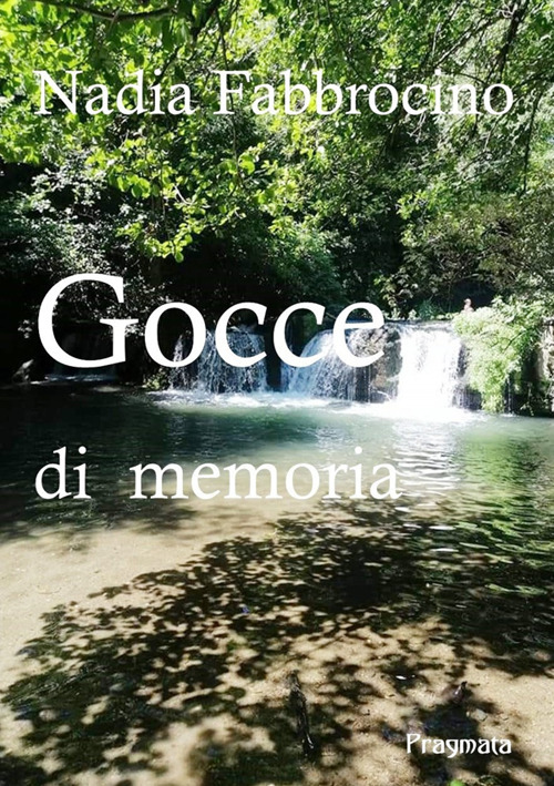 Gocce di memoria. Nuova ediz.