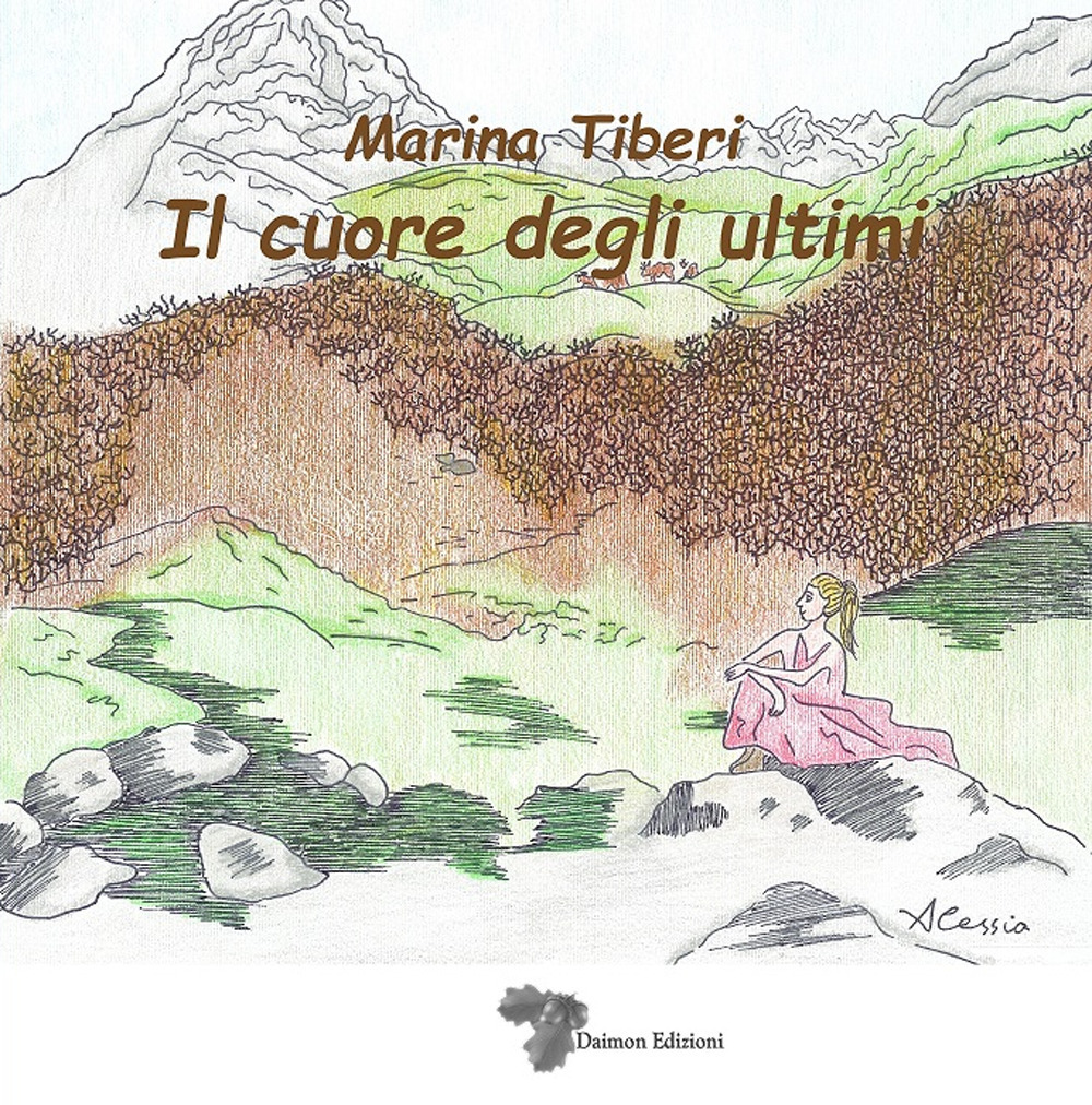 Il cuore degli ultimi. Ediz. illustrata