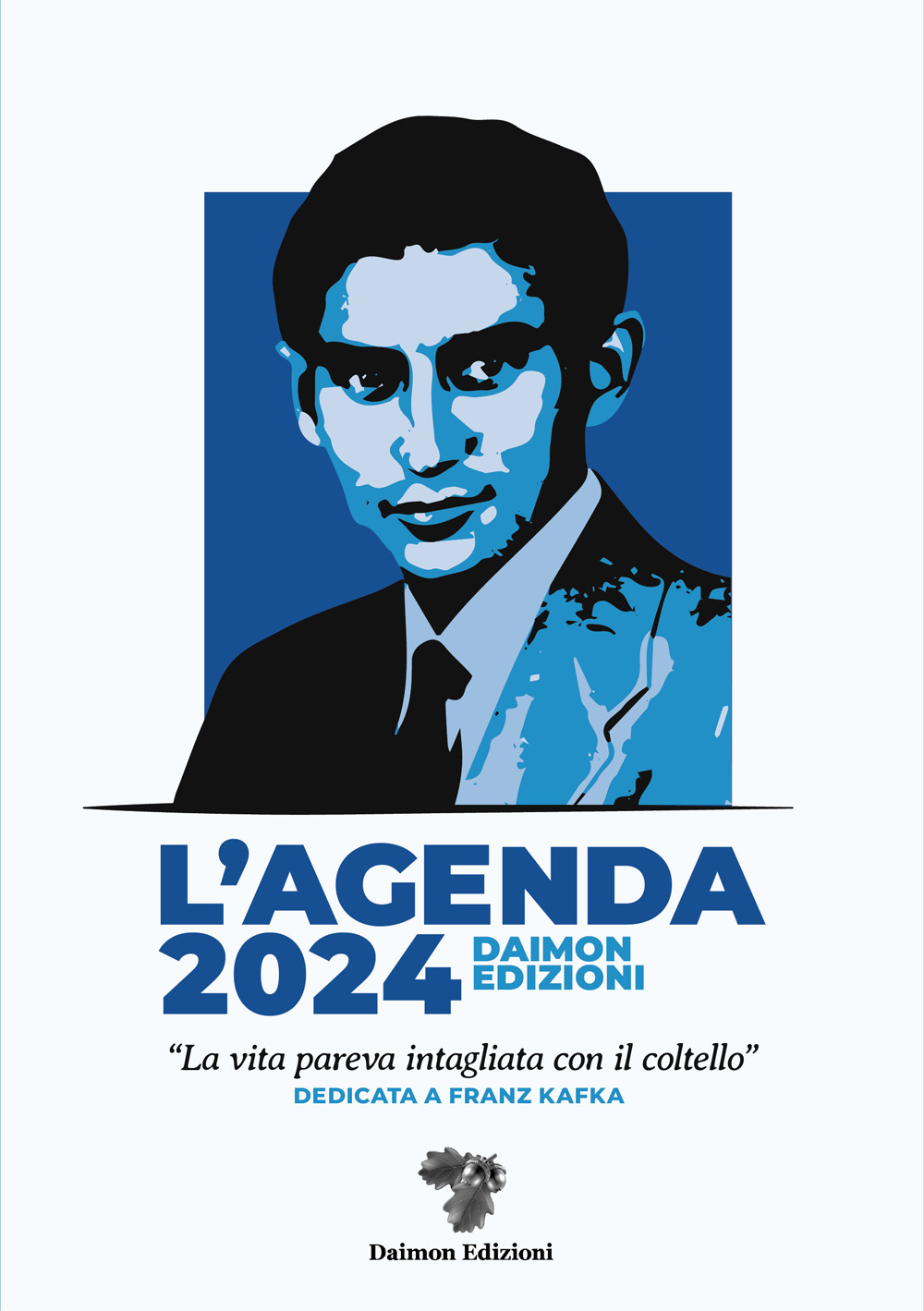 L'Agenda 2024 Daimon Edizioni «La vita pareva intagliata con il coltello». Dedicata a Franz Kafka
