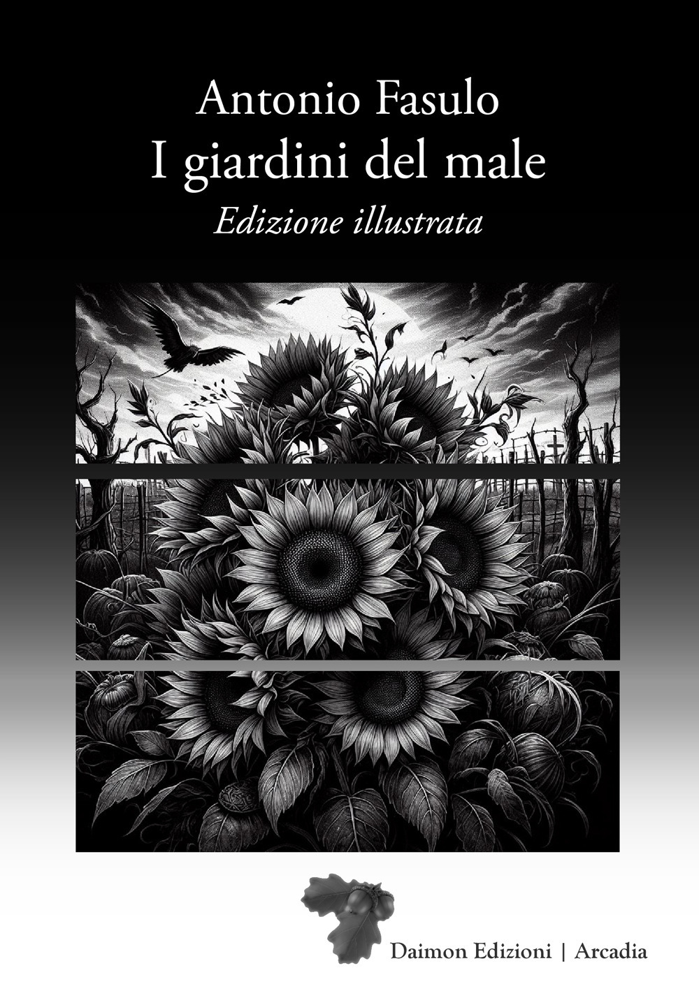 I giardini del male. Ediz. illustrata