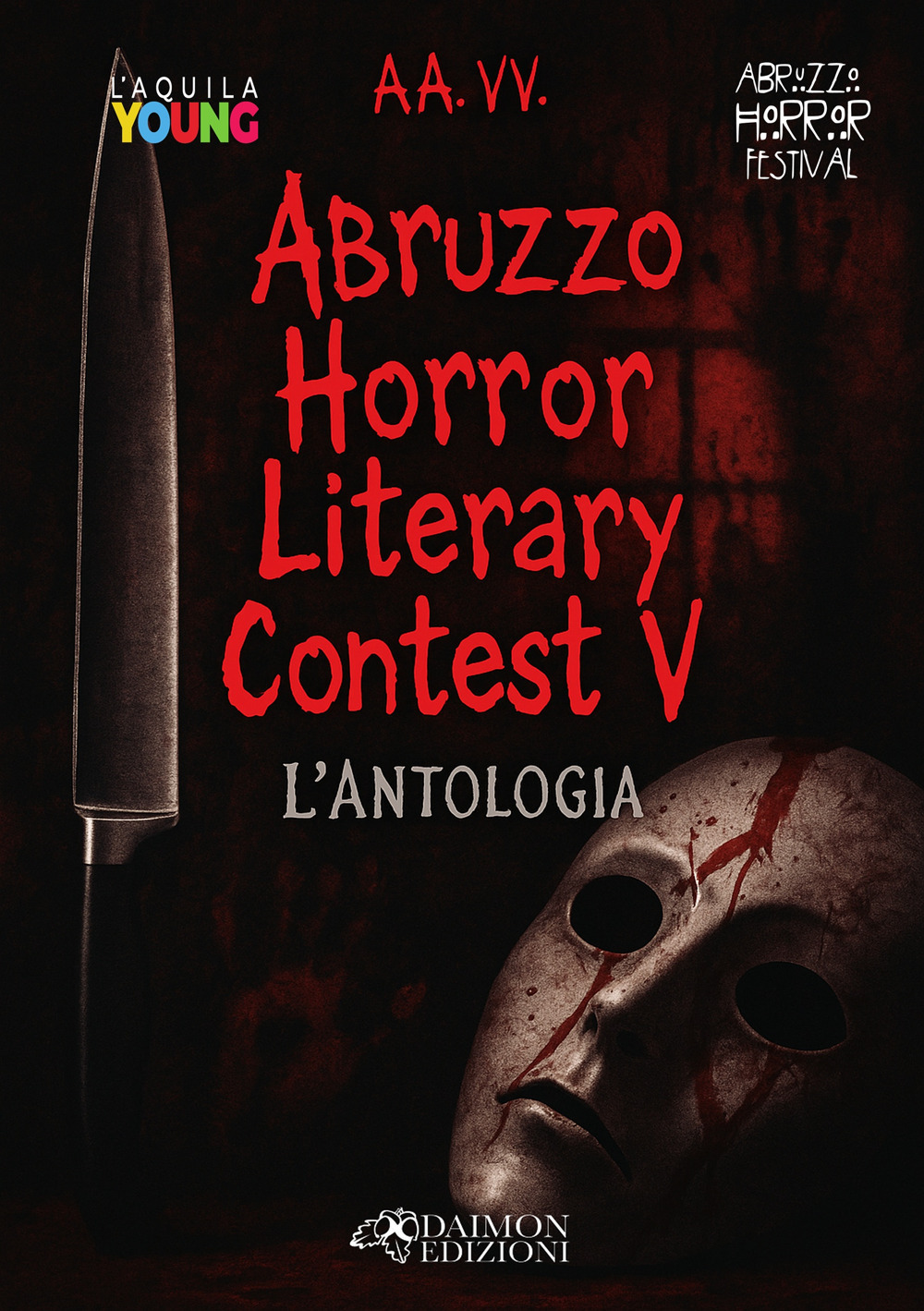 Abruzzo horror literary contest. L'antologia. Vol. 5