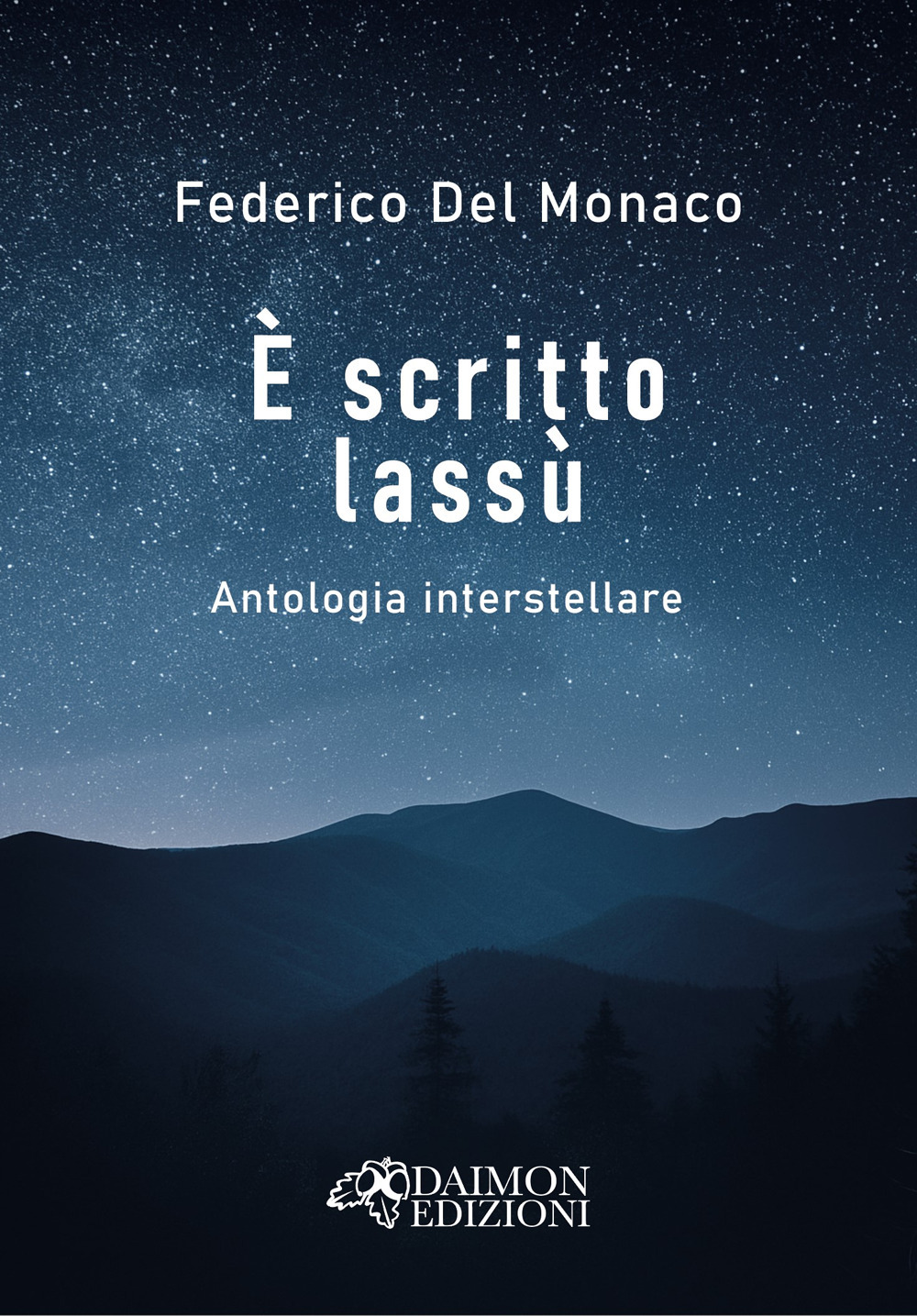 È scritto lassù. Antologia interstellare