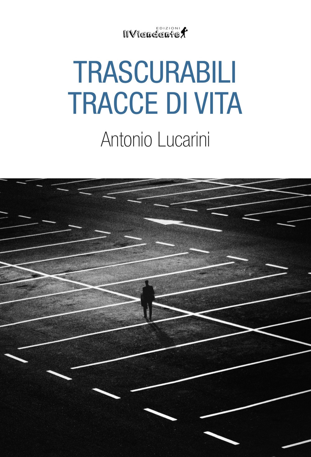 Trascurabili tracce di vita