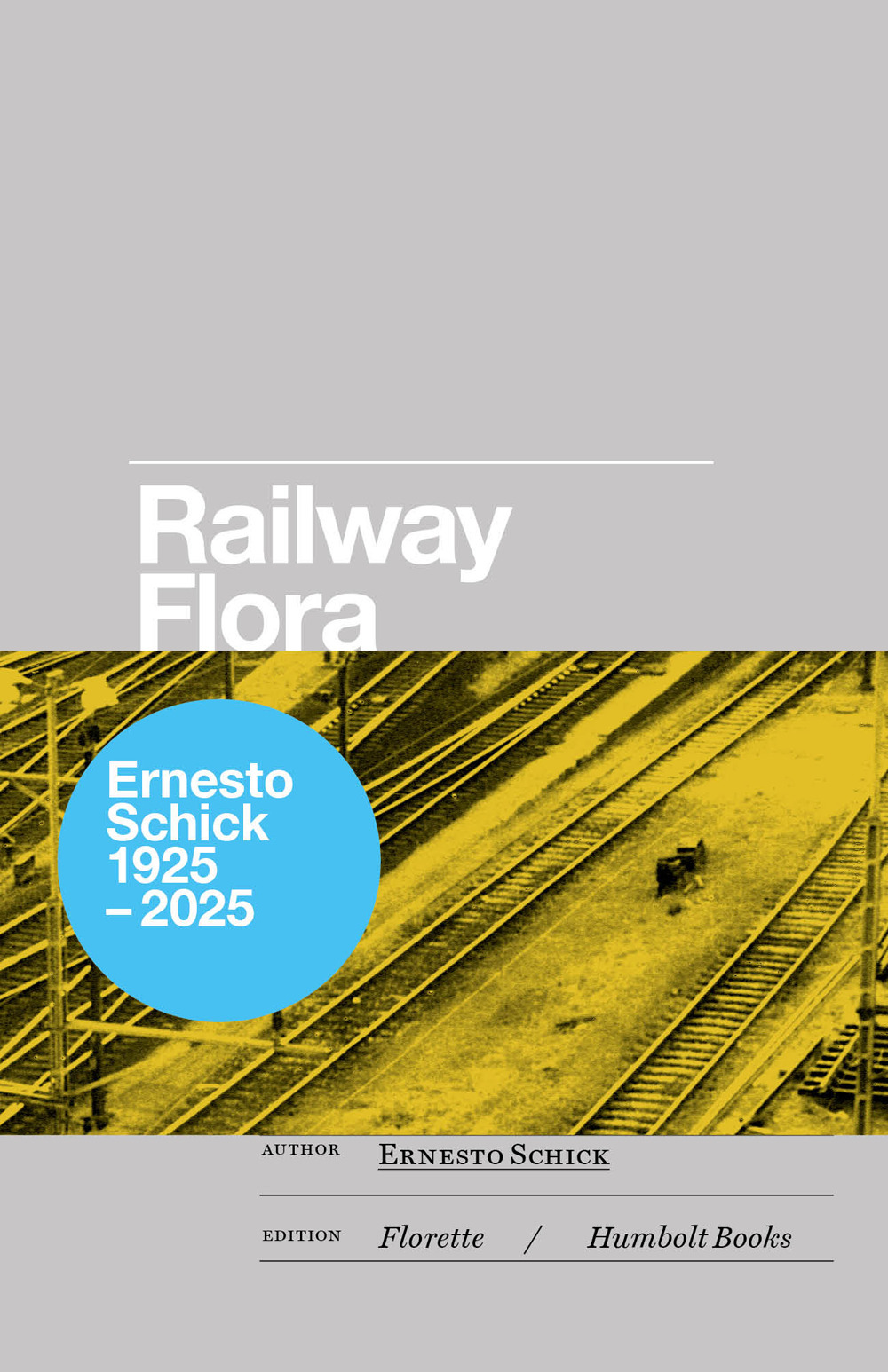 Railway flora. Ediz. a colori
