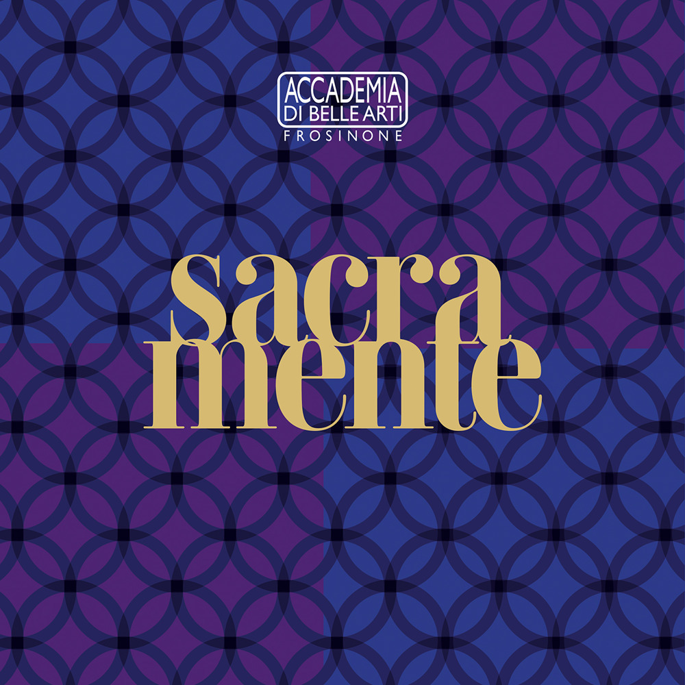 Sacramente. Ragionamenti, esperienze attorno all'arte e il sacro