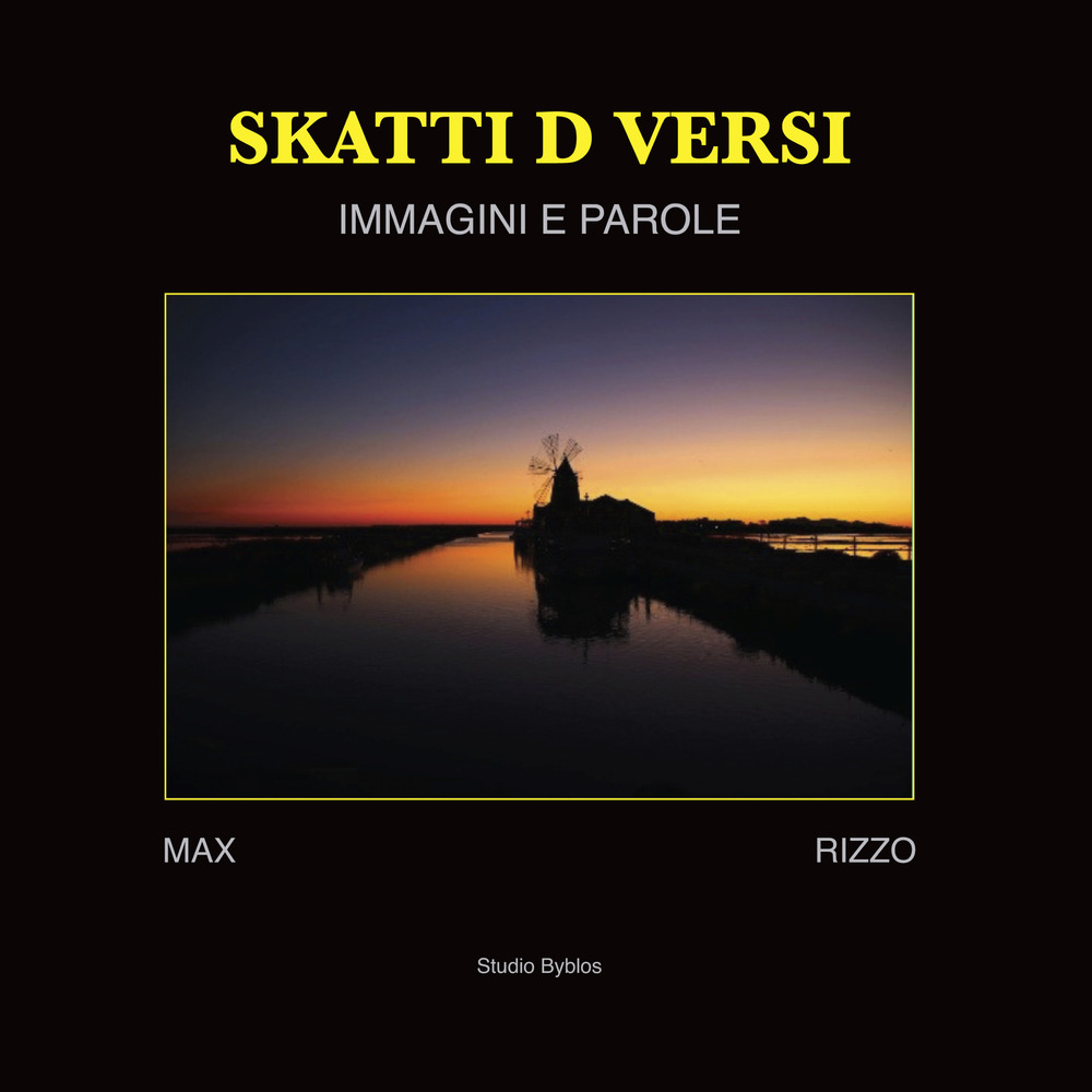 Skatti d versi. Immagini e parole. Ediz. a colori