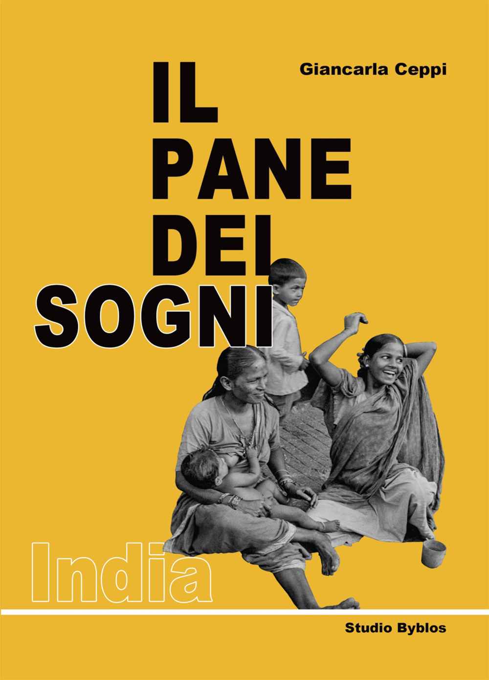 Il pane dei sogni. India