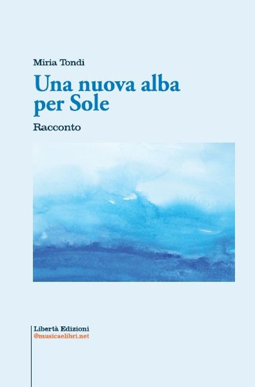 Una nuova alba per Sole