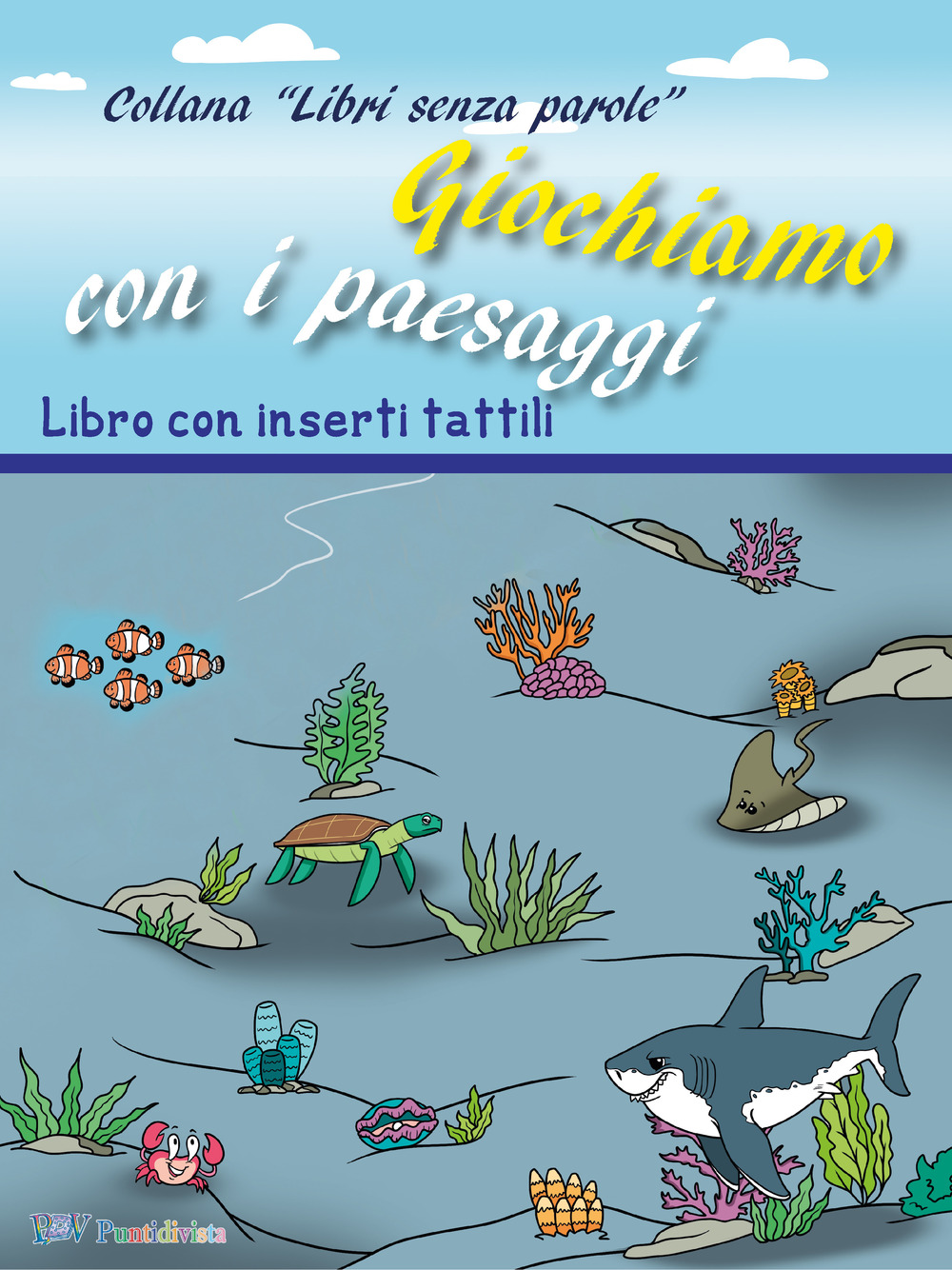 Giochiamo con i paesaggi. Ediz. illustrata