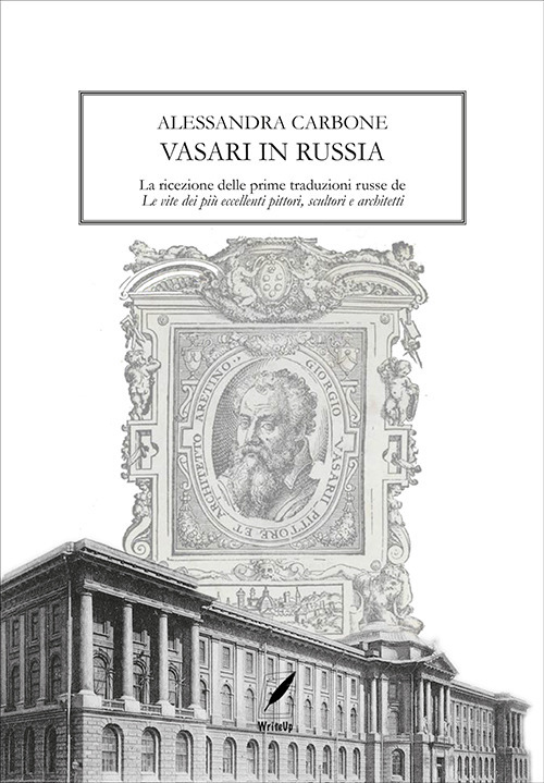 Vasari in Russia. La ricezione delle prime traduzioni russe de «Le vite dei più eccellenti pittori, scultori e architetti»