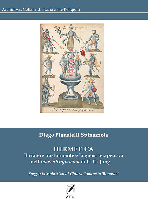 Hermetica. Il cratere trasformante e la gnosi terapeutica nell'Opus alchymicum di C. G. Jung