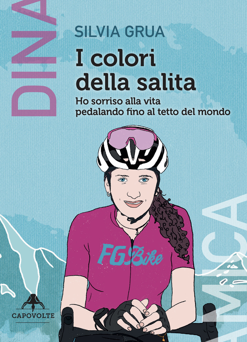 I colori della salita. Ho sorriso alla vita pedalando fino al tetto del mondo