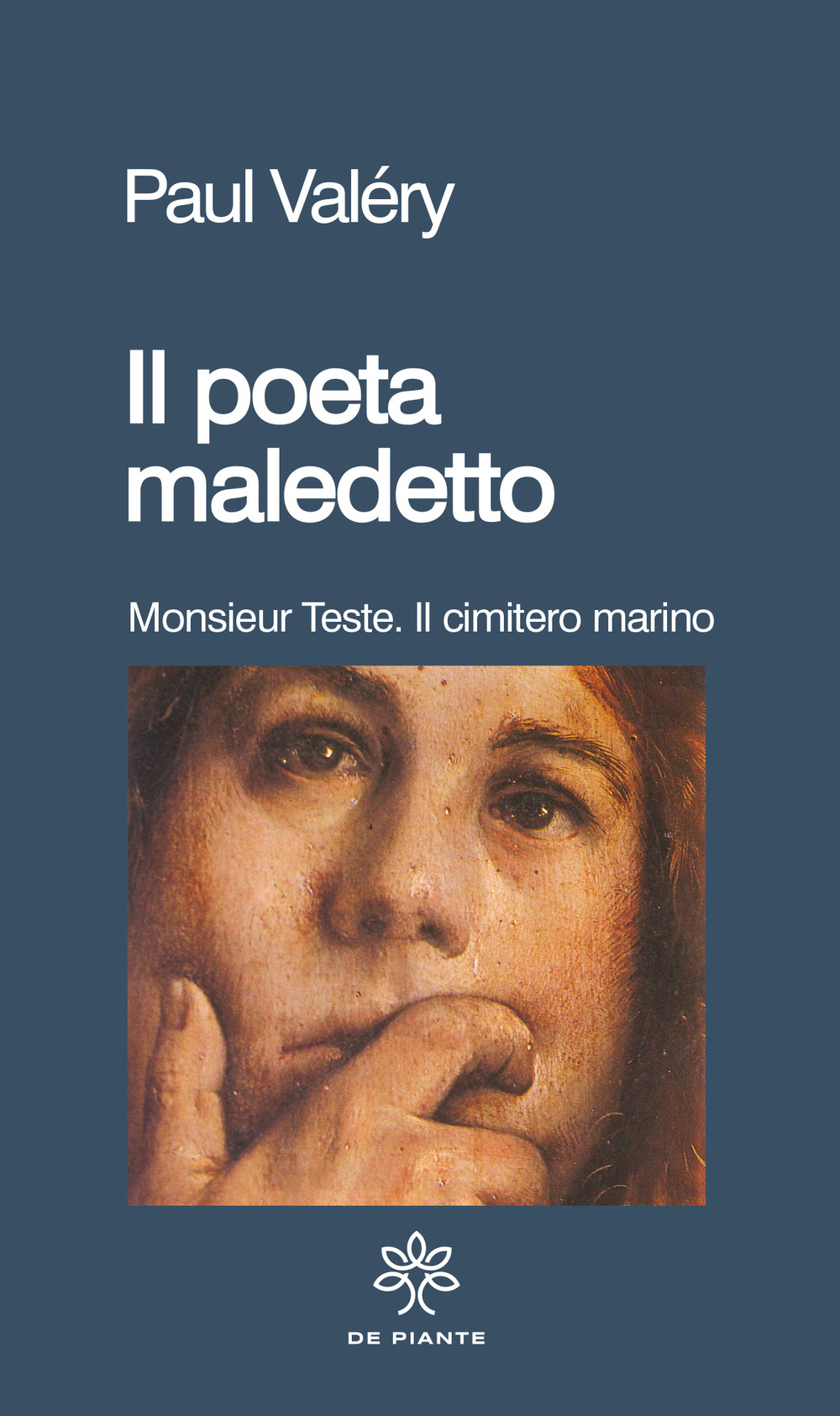 Il poeta maledetto: Monsieur Teste-Il cimitero marino