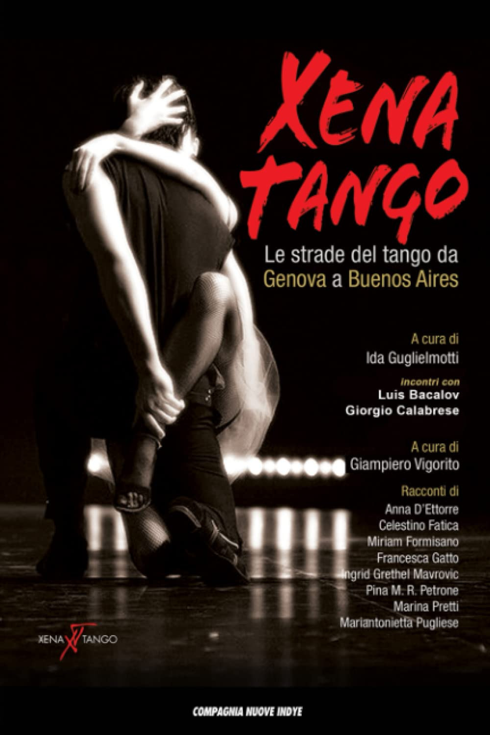 Xena Tango. Le strade del tango da Genova a Buenos Aires