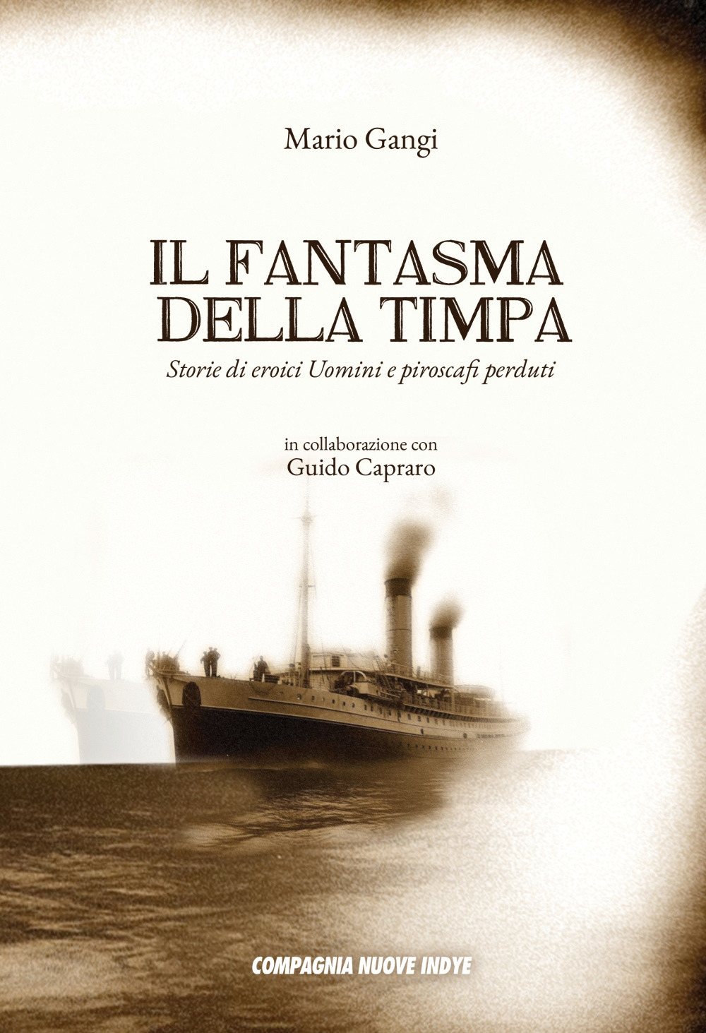 Il fantasma della Timpa. Storie di eroici uomini e piroscafi perduti