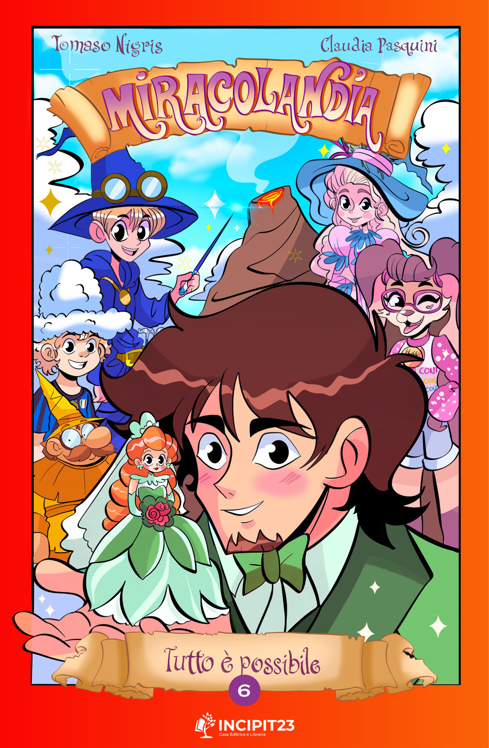 Miracolandia. Vol. 6: Tutto è possibile