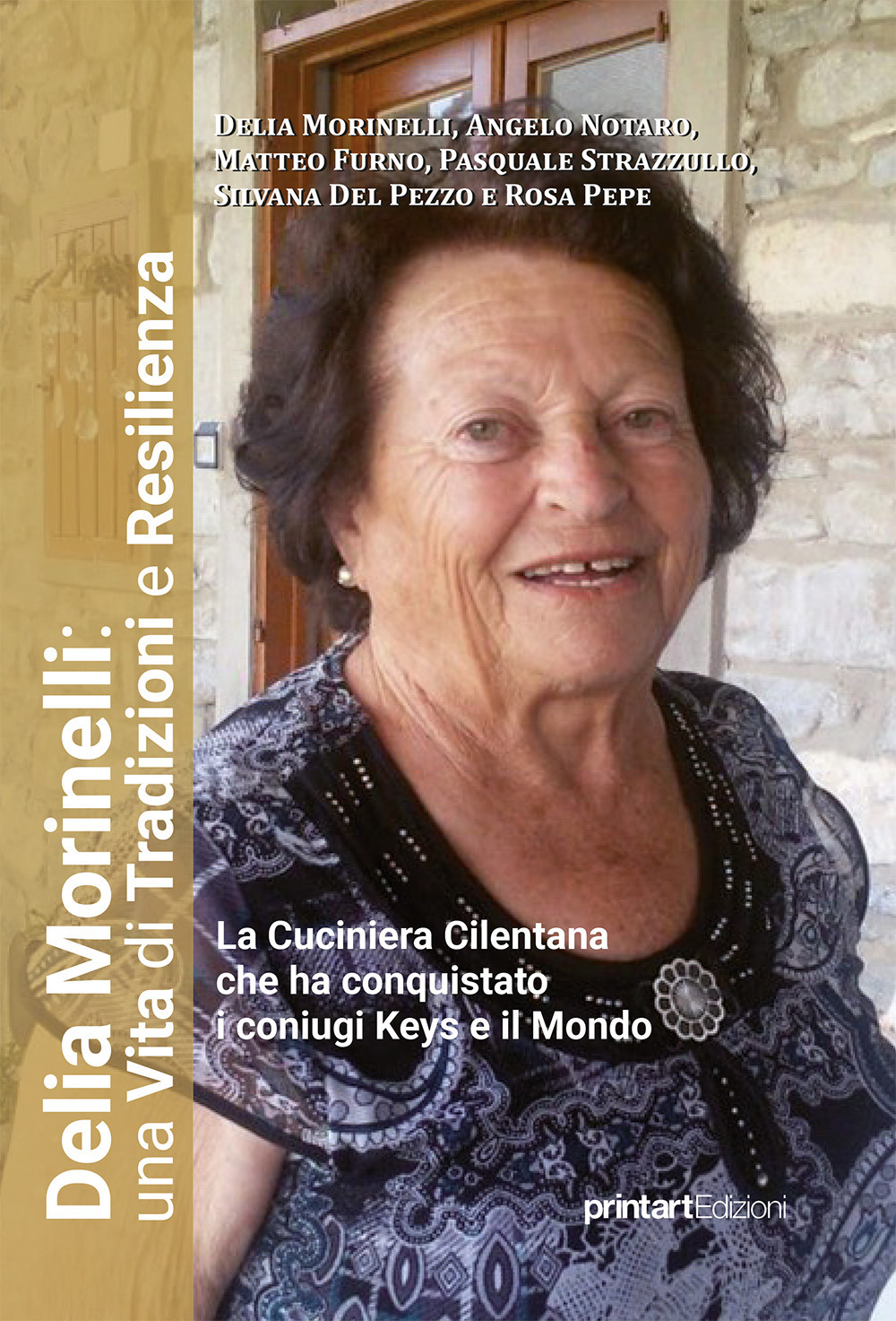 Delia Morinelli: una Vita di tradizioni e resilienza. La Cuciniera Cilentana che ha conquistato i coniugi Keys e il mondo