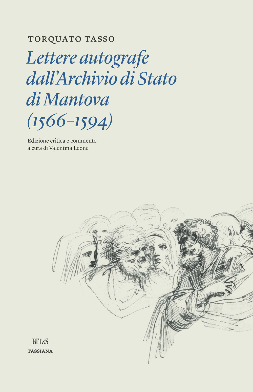 Lettere autografe dall'archivio di Stato di Mantova (1566-1594). Ediz. critica