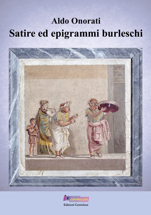 Satire ed epigrammi burleschi. «Castigat ridendo mores» ovvero «Il casto gatto ridendo muore»