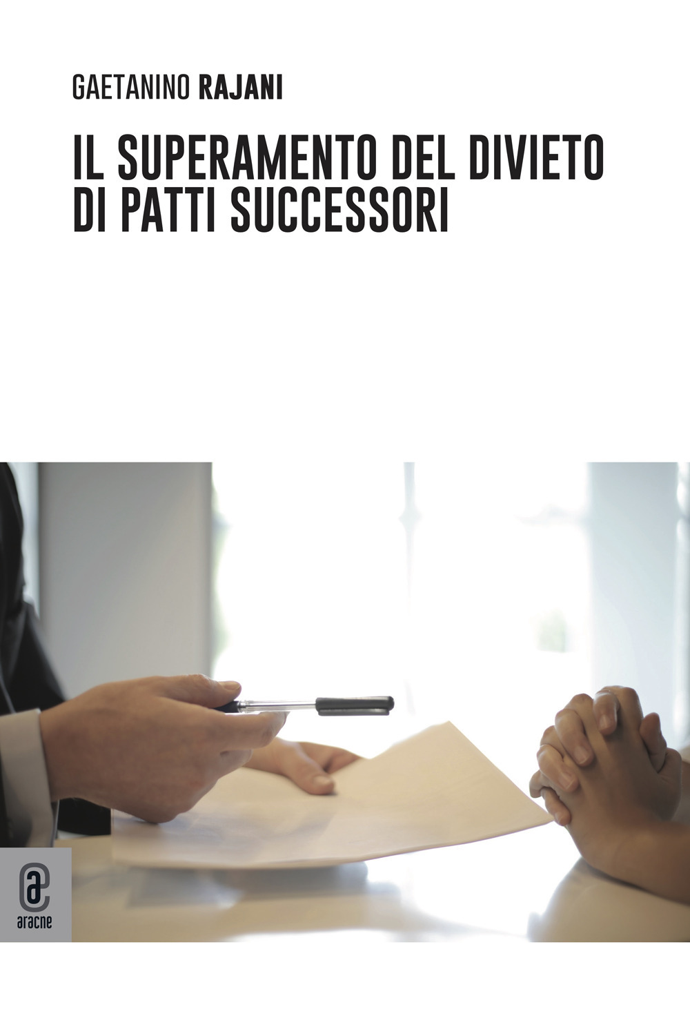 Il superamento del divieto di patti successori